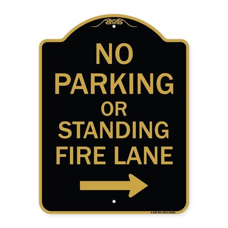 SIGNMISSION No Parking or Standing Fire Lane W/ Right Arrow, Black & Gold Alum Sign, 18" x 24", BG-1824-23682 A-DES-BG-1824-23682
